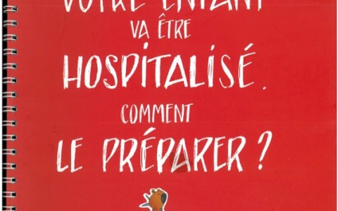 Préparer votre enfant à son hospitalisation