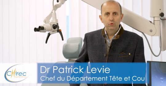 Le Département Tête et Cou du Chirec expliqué par le Dr Levie
